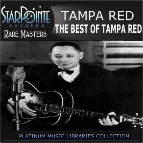 Download track Somebody's Been Using That Thing (Digital Re-Mastered) Tampa Red