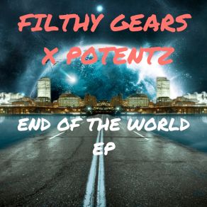 Download track Grime Machine (POTENTZ REMIX) Filthy Gears