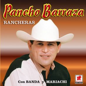 Download track Arrancame La Vida Pancho Barraza