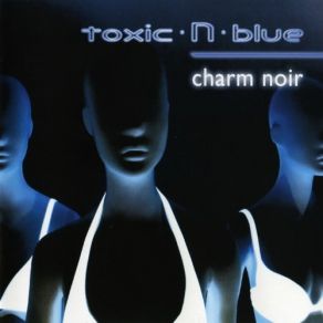 Download track Collapsing Toxic-N-Blue