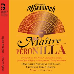 Download track Acte Premier; Scène 1 - Dialogue Et Sortie ÂVeux-Tu Te Taireâ (Léona, Frimouskino, ChÅur) Offenbach, Orchestre National De France, Markus Poschner