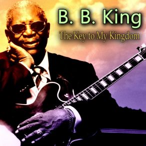 Download track That Ain't The Way To Do It B. B. King