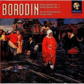 Download track 05-Alexander Borodin-String Quartet No. 1 In A Major, I. Moderato - Allegro Borodin, Aleksandr Porfirievich