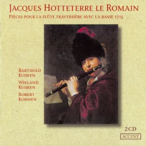 Download track 07. Suite No. 1 In D Major 1er Livre - 2e Menuet Jacques-Martin Hotteterre