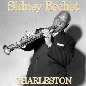 Download track That's A Plenty Sidney Bechet