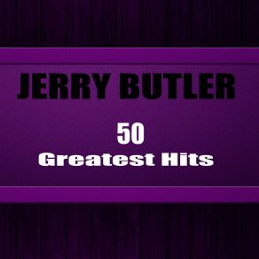 Download track Couldn´t Go To Sleep (Remastered) Jerry Butler