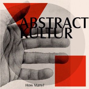Download track How Many? Abstractkultur
