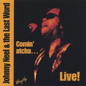 Download track Blues Ain't Nothin Johnny Neel, The Last Word