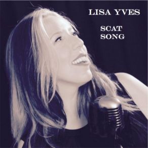 Download track Scat Song (Learn Rhythm Changes) Lisa Yves
