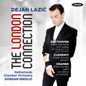 Download track Piano Concerto In D Major, Op. 61a: II. Larghetto Dejan Lazic, Netherlands Chamber Orchestra, Gordon Nikolic