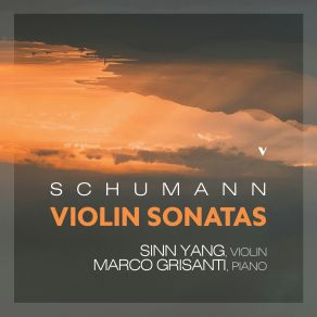 Download track Violin Sonata No. 2 In D Minor, Op. 121: II. Sehr Lebhaft Sinn Yang