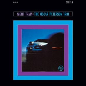 Download track Happy-Go-Lucky Local (Aka 'Night Train') * - Alternative Take The Oscar Peterson Trio