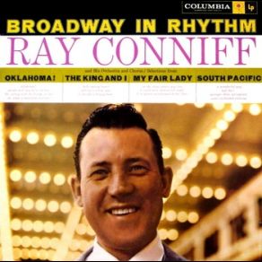 Download track I Could Have Dance All Night / I´ve Grown Accustomed To Her Face Ray Conniff, Ray Conniff And His Orchestra & Chorus