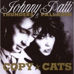 Download track Let Me Entertain You, Part 1: And 2) Johnny Thunders, Patti Palladin