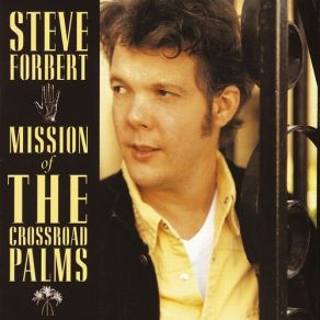 Download track It Is What It Is (And That's All) Steve Forbert