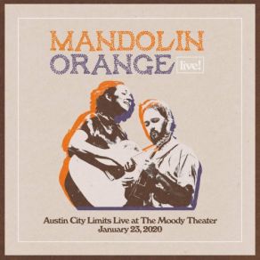 Download track There Was A Time (Live) Mandolin Orange