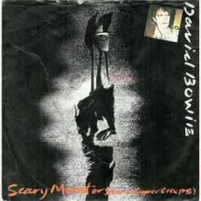 Download track Scary Monsters (And Super Creeps) David BowieSuper Creeps