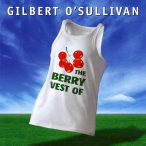 Download track What's In A Kiss Gilbert O'Sullivan