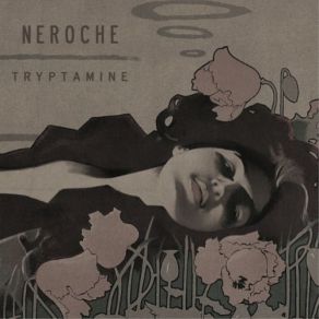 Download track Tryptamine Neroche