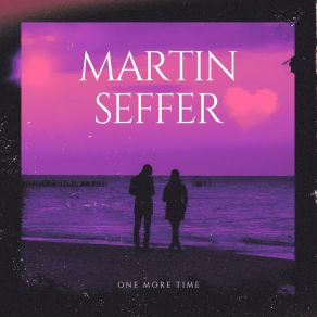 Download track Find A Friend Martin Seffer