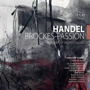 Download track 1.17. Brockes-Passion, HWV 48 No. 17, Sünder, Schaut Mit Furcht Und Zagen Georg Friedrich Händel