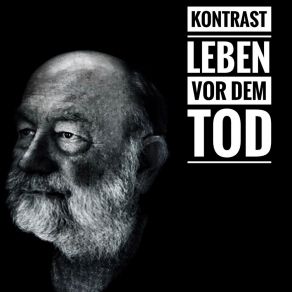 Download track Leben Vor Dem Tod (Version 2020) Kontrast
