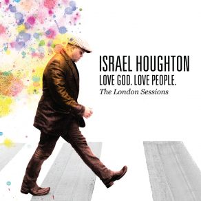 Download track You Won'T Let Go Israel Houghton
