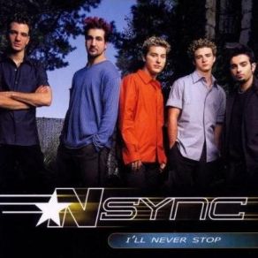 Download track I'll Never Stop NSYNC