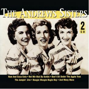 Download track Don'T Sit Under The Apple Tree Andrews Sisters, The