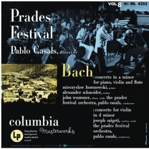 Download track Violin Concerto No. 1 In D Minor, (Arr. BWV 1052 / 1056): II. Adagio Pablo Casals, Joseph Szigeti