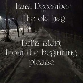 Download track I'm Begging You. Old Hag