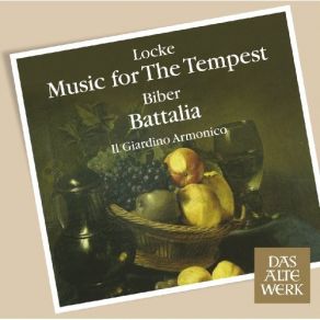 Download track Locke, Matthew (1621 / 22-1677) / Music For The Tempest - Introduction Biber, Il Giardino Armonico