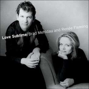 Download track Extinguish My Eyes, I'll Go On Seeing You Brad Mehldau, Renée Fleming