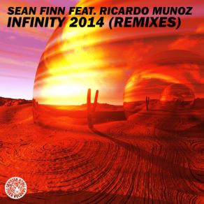Download track Infinity 2014 (Jay Frog Vocal Remix) Ricardo Muñoz, Sean Finn