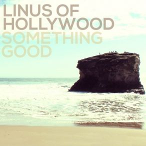 Download track I Don't Wanna Go Home If You're Not There Linus Of Hollywood