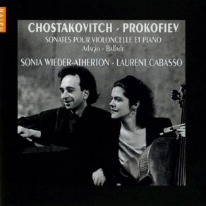 Download track 01. Shostakovich: Cello Sonata In D Minor Op. 40 - I. Allegro Non Troppo Sonia Wieder-Atherton, Laurent Cabasso
