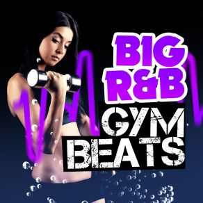 Download track Check On It B Fitness Crew | R N B AllstarsR & B Chartstars, Top 40 DJ's