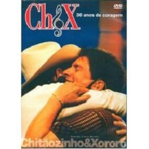 Download track Irmãos Coragem (Ao Vivo)  Chitãozinho & Xororó