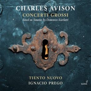 Download track Avison: Concerto No. 12 In D Major: Ib. Largo Ignacio Prego, Tiento Nuovo