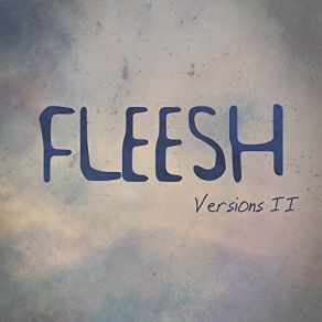 Download track I'm So Afraid Fleesh