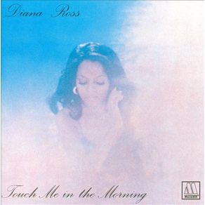 Download track Touch Me In The Morning Diana Ross