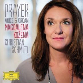 Download track 21 - Notre Père, Op. 14 Christian Schmitt, Kožená Magdalena