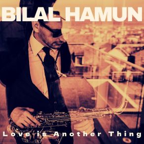 Download track The Last Night In The World Bilal Hamun