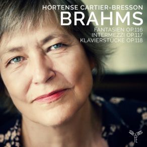 Download track 3 Intermezzi, Op. 117 III. Intermezzo In C-Sharp Minor. Andante Con Moto Hortense Cartier-Bresson