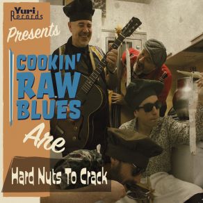 Download track I'm About To Lose My Mind Cookin' Raw Blues