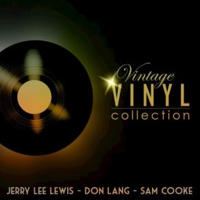 Download track I'm Feeling Sorry Jerry Lee Lewis, Sam Cooke, Don Lang