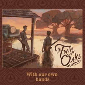 Download track With My Own Two Hands Twin Oaks