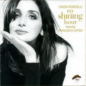 Download track My Shining Hour Francesco Cafiso, Cinzia Roncelli