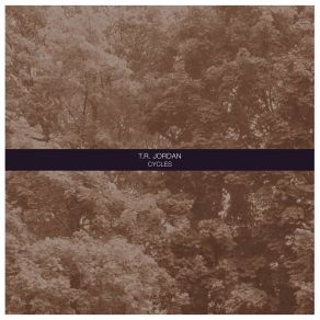 Download track Cycle I T. R. Jordan