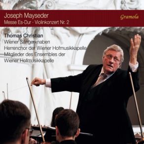 Download track Violin Concerto No. 2 In E Minor, Op. 26: II. Andante Wiener Sängerknaben, Christian Thomas, Ensemble Der Wiener Hofmusikkapelle, Herrenchor Der Wiener Hofmusikkapelle